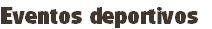 Eventos deportivos 